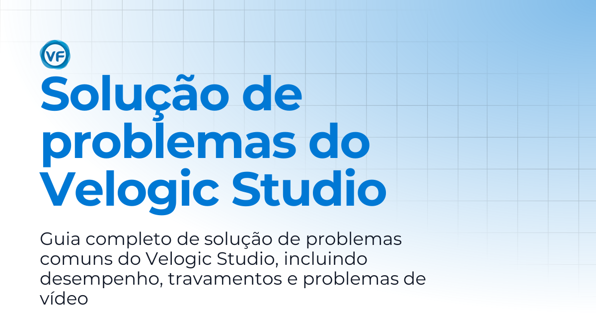 Solução de problemas do Velogic Studio | Velogic Docs